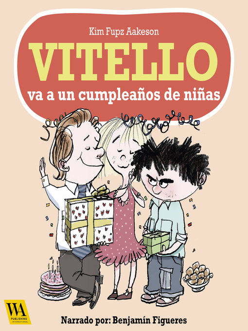 Title details for Vitello va a un cumpleaños de niñas by Kim Fupz Aakeson - Available